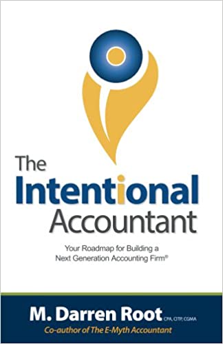 The Intentional Accountant: Your Roadmap for Building a Next Generation Accounting Firm - Epub + Converted Pdf